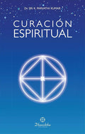 Curación Espiritual de Dr. Sri K. Parvathi Kumar