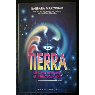 TIERRA Las Claves Pleyadianas de la Biblioteca Viviente